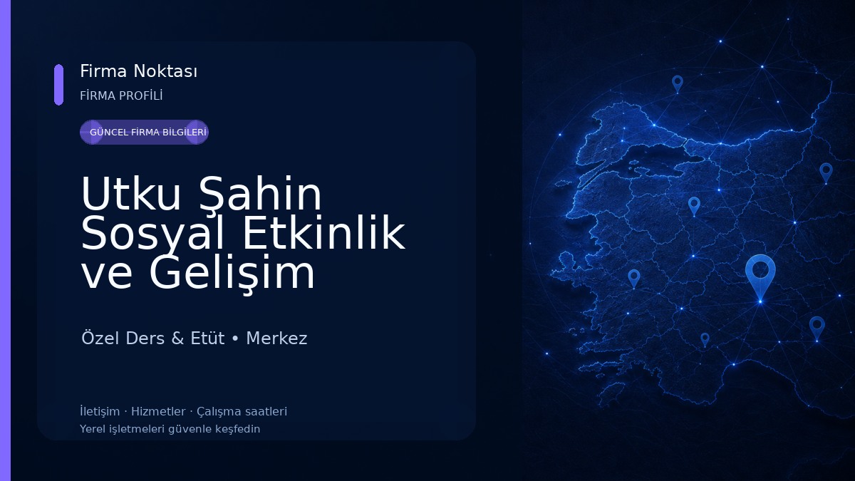 Utku Şahin Sosyal Etkinlik ve Gelişim Merkezi (Ortaokul Kurs) Özel Ders & Etüt