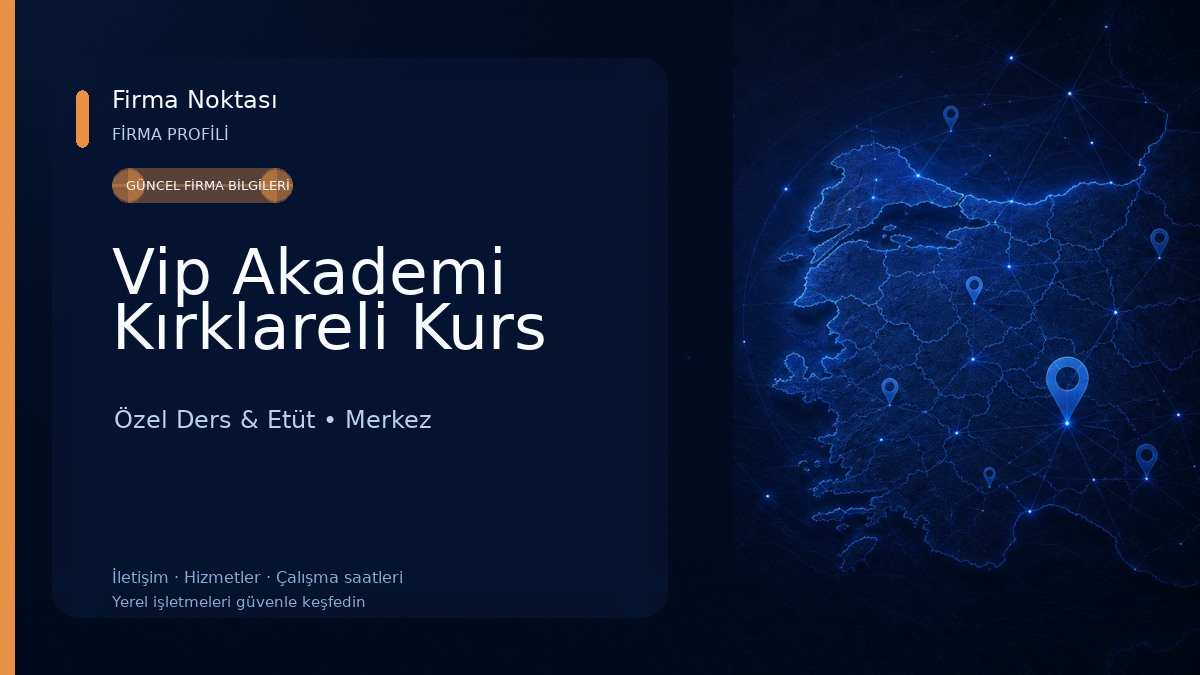 Vip Akademi Kırklareli Kurs Özel Ders & Etüt