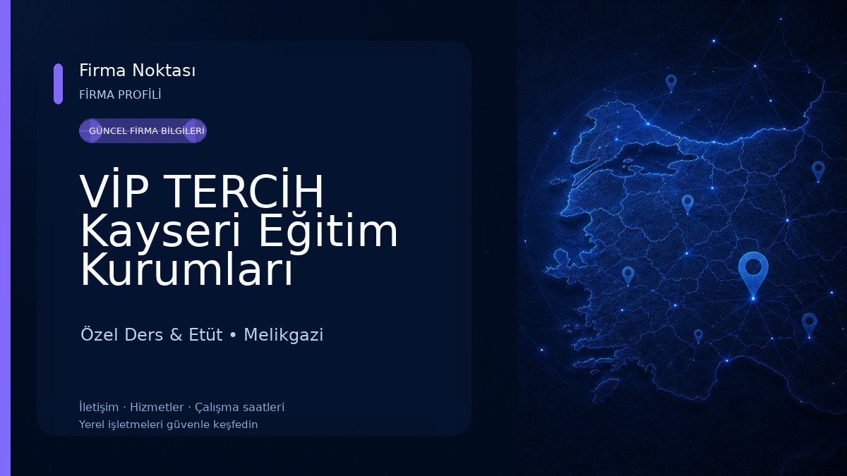 VİP TERCİH Kayseri Eğitim Kurumları Özel Ders & Etüt