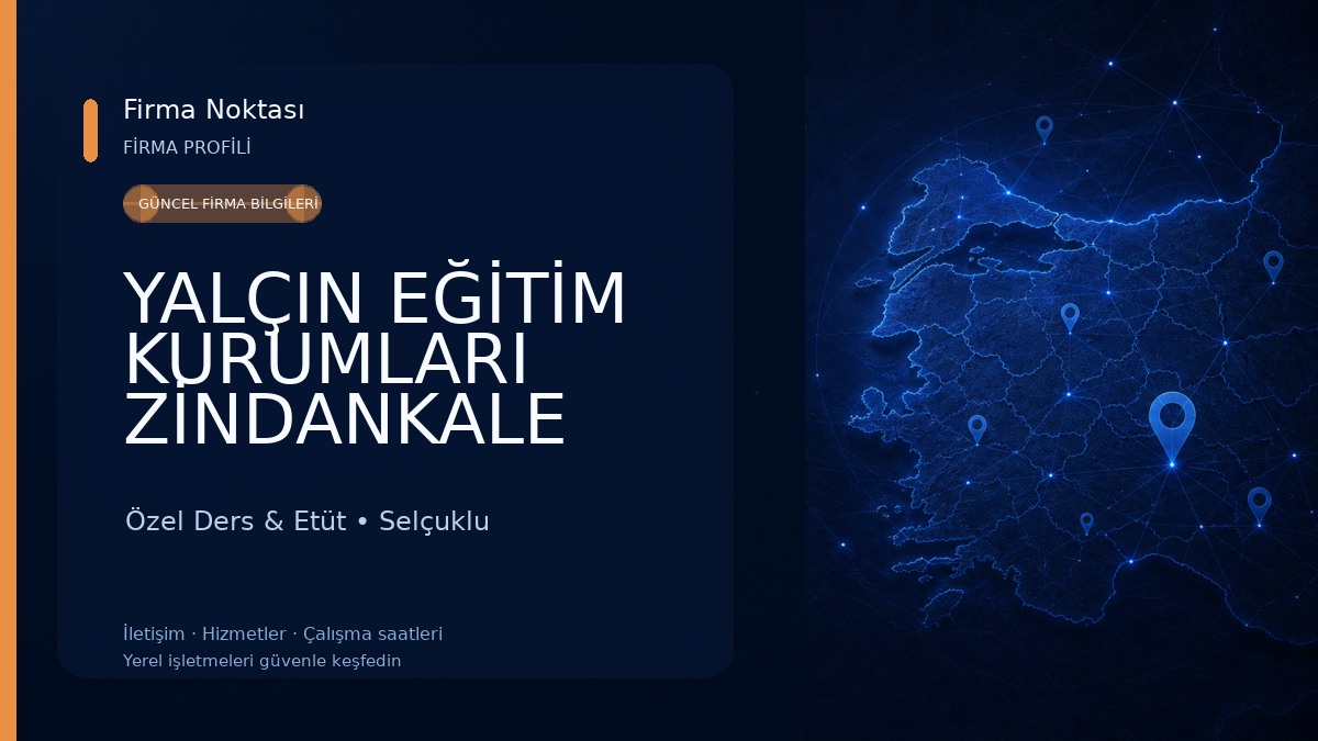 YALÇIN EĞİTİM KURUMLARI ZİNDANKALE ŞUBE Özel Ders & Etüt