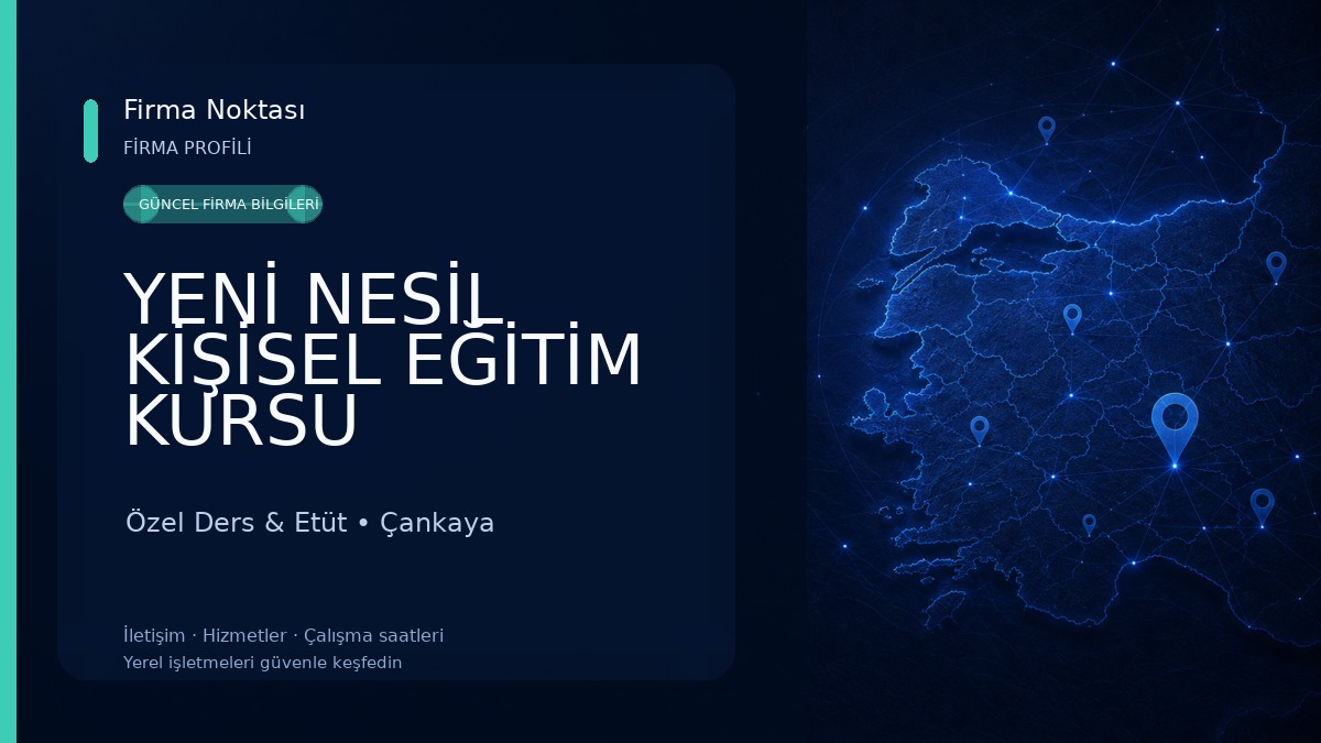 YENİ NESİL KİŞİSEL EĞİTİM KURSU Özel Ders & Etüt