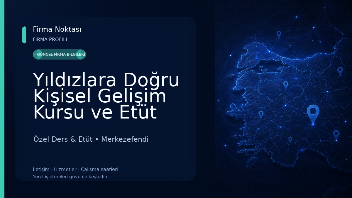 Yıldızlara Doğru Kişisel Gelişim Kursu ve Etüt Merkezi Özel Ders & Etüt