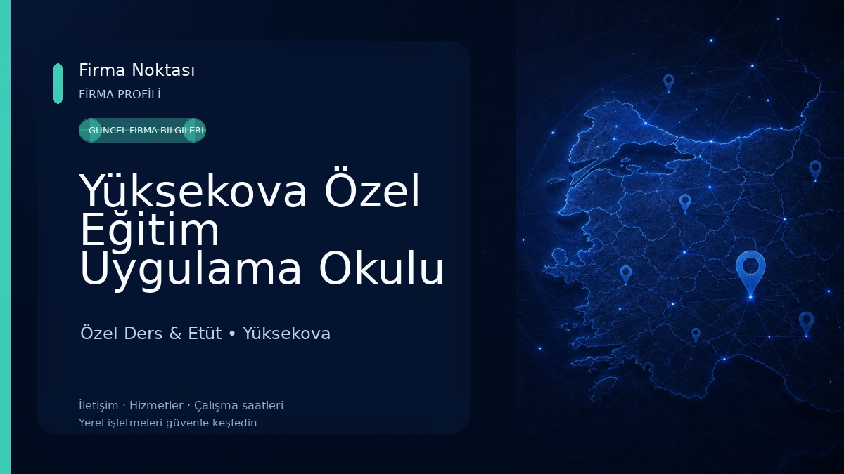 Yüksekova Özel Eğitim Uygulama Okulu Özel Ders & Etüt