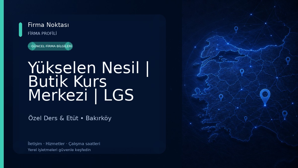 Yükselen Nesil | Butik Kurs Merkezi | LGS Kurs | Özel Ders Özel Ders & Etüt